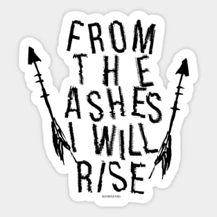 From the Ashes I will Rise Sticker